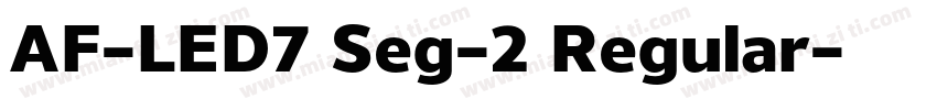 AF-LED7 Seg-2 Regular字体转换